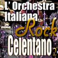 L'Orchestra Italiana - Adriano Celentano Rock Vol. 2