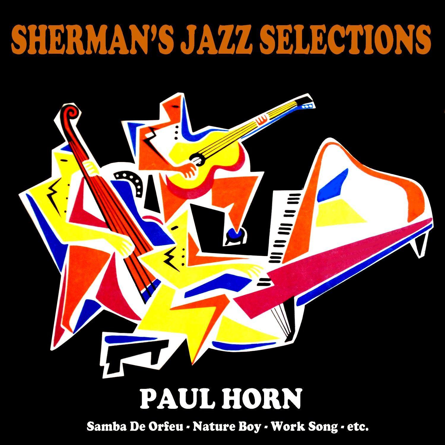 Sherman's Jazz Selection: Paul Horn