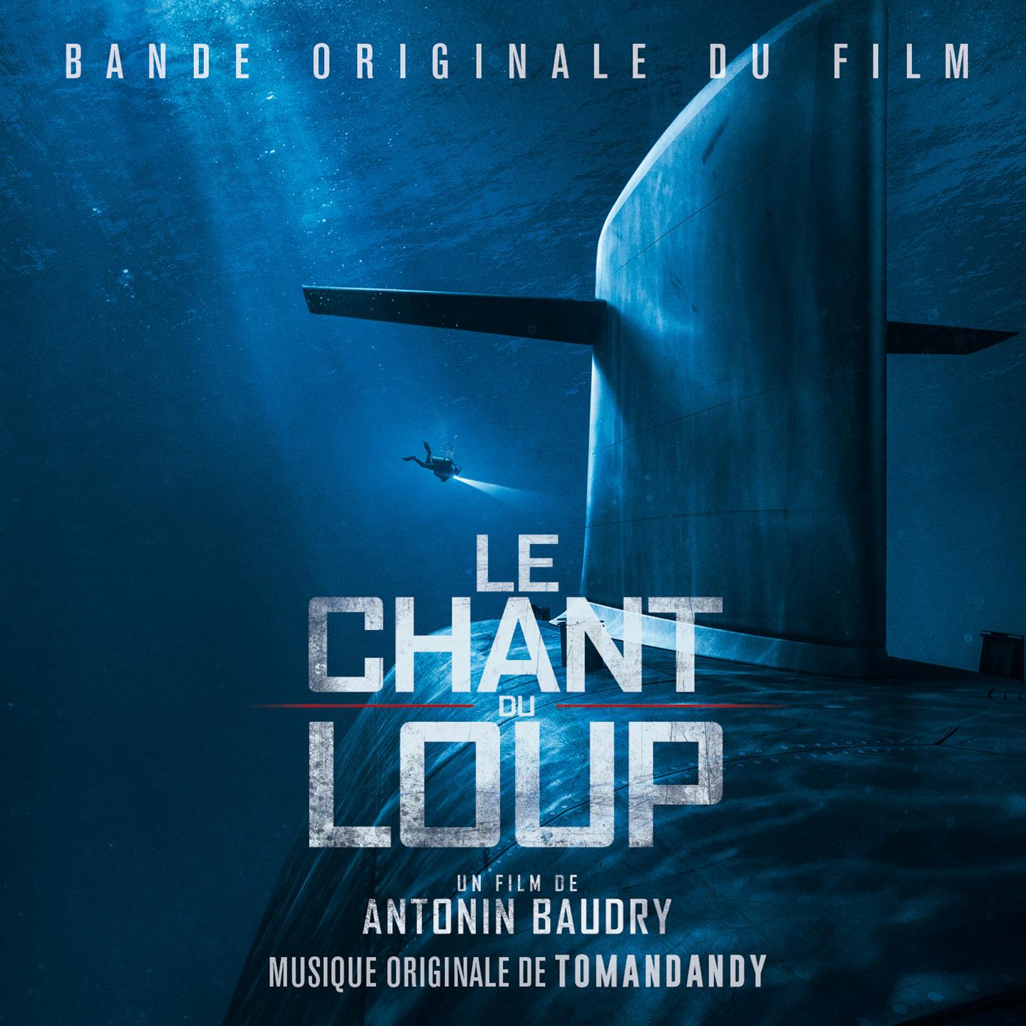 Le Chant du Loup (Original Motion Picture Soundtrack)