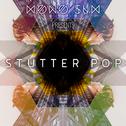 Mono Sum presents Stutter Pop专辑