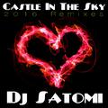 Castle in the Sky (2016 Remixes)