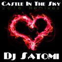 Castle in the Sky (2016 Remixes)专辑