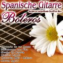 Spanische Gitarre: Boleros专辑