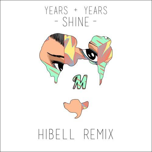 Hibell - Shine (Hibell Remix)