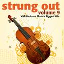 Strung Out, Vol. 9: VSQ Performs Music's Biggest Hits专辑