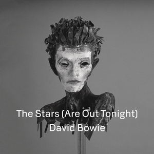 David Bowie - The Stars(Are Out Tonight) （降1半音）