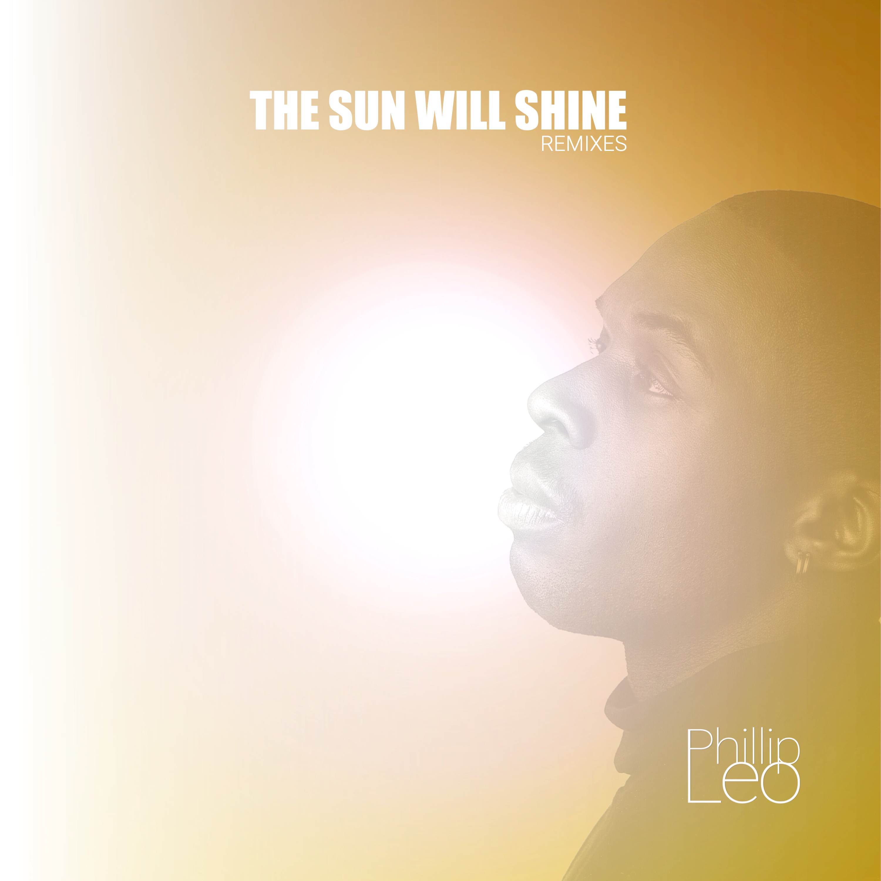 The Sun Will Shine (Remixes)
