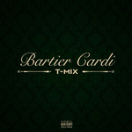 Bartier Cardi (T-Mix)专辑