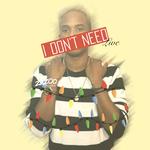 I Don't Need (Live)专辑