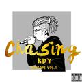 Chasing (KDY Mixtape Vol.1)