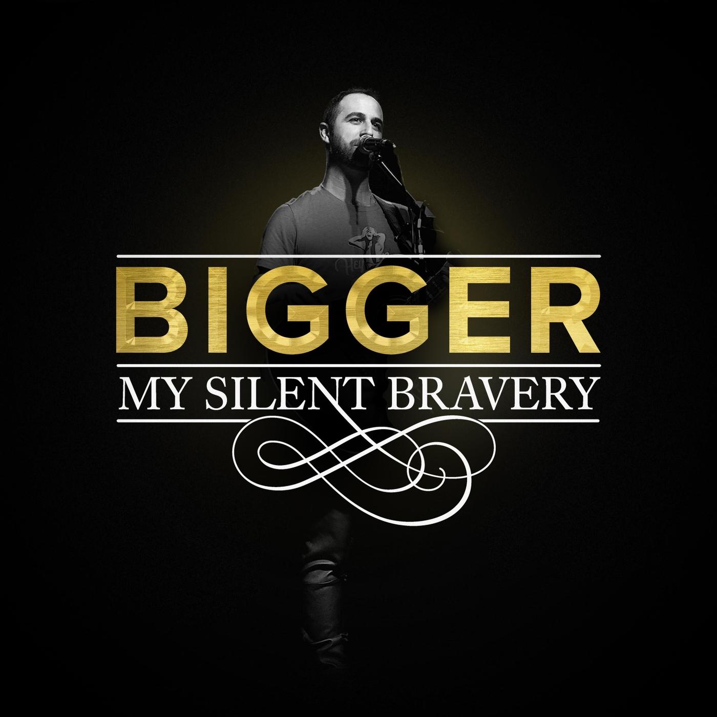 Bigger