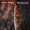 Sultan + Shepard - Solid Gold Love