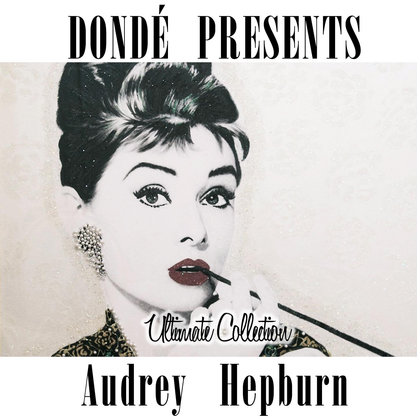 Audrey Hepburn Ultimate Collection (Donde' Presents)专辑