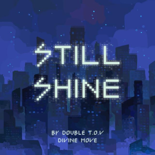 STILL SHINE