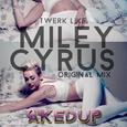 Twerk Like Miley Cyrus