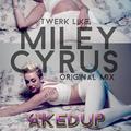 Twerk Like Miley Cyrus