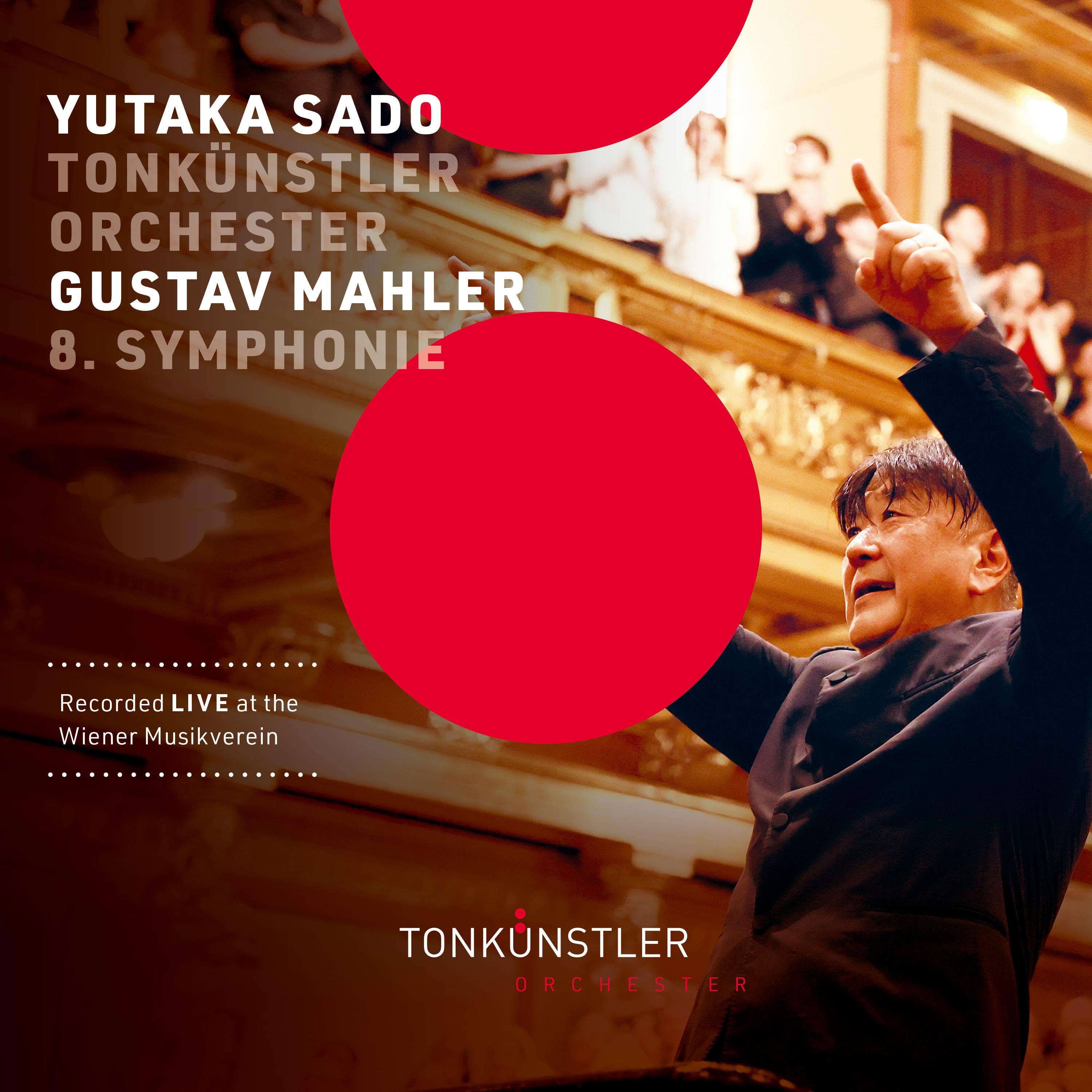 Mahler: Symphony No. 8 in E-Flat Major, GMW 48 "Symphony of a Thousand" (Live at the Wiener Musikverein)