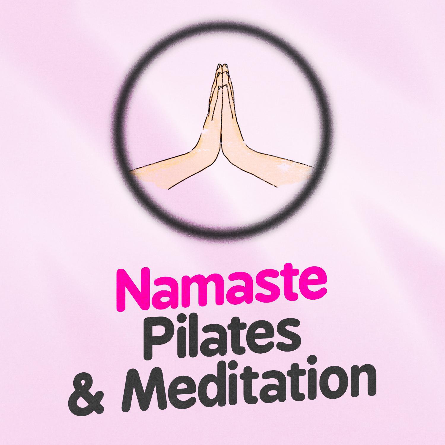 Namaste: Pilates & Meditation专辑