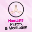 Namaste: Pilates & Meditation专辑