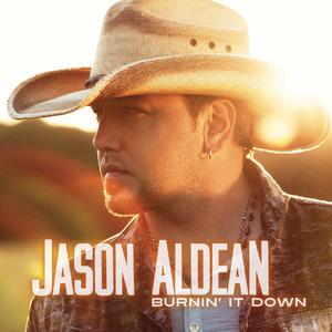 Jason Aldean - Burnin' It Down （升8半音）