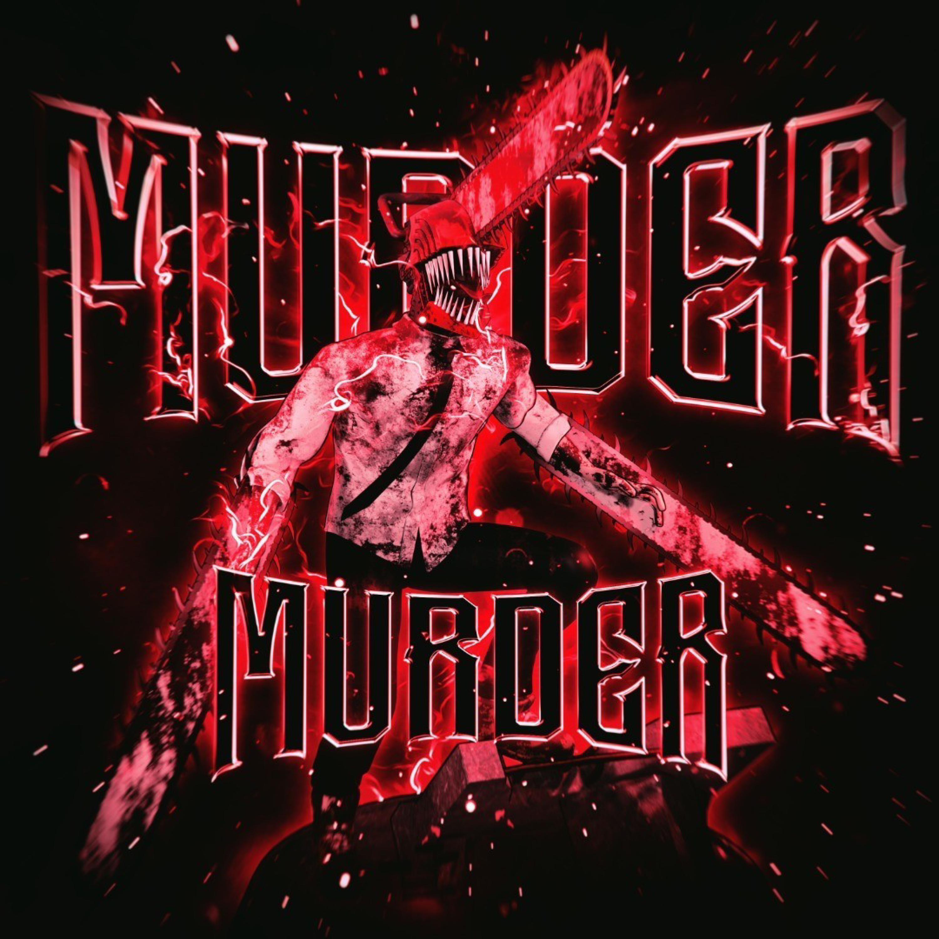 MURDER MURDER