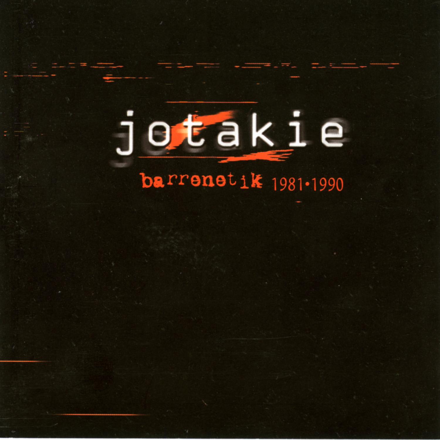 Barrenetik 1981-1990