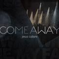 Come Away