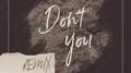 Don't You (Remix Version)专辑
