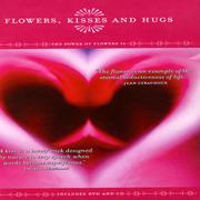 Flowers, Kisses And Hugs - The Power Of Flowers 14