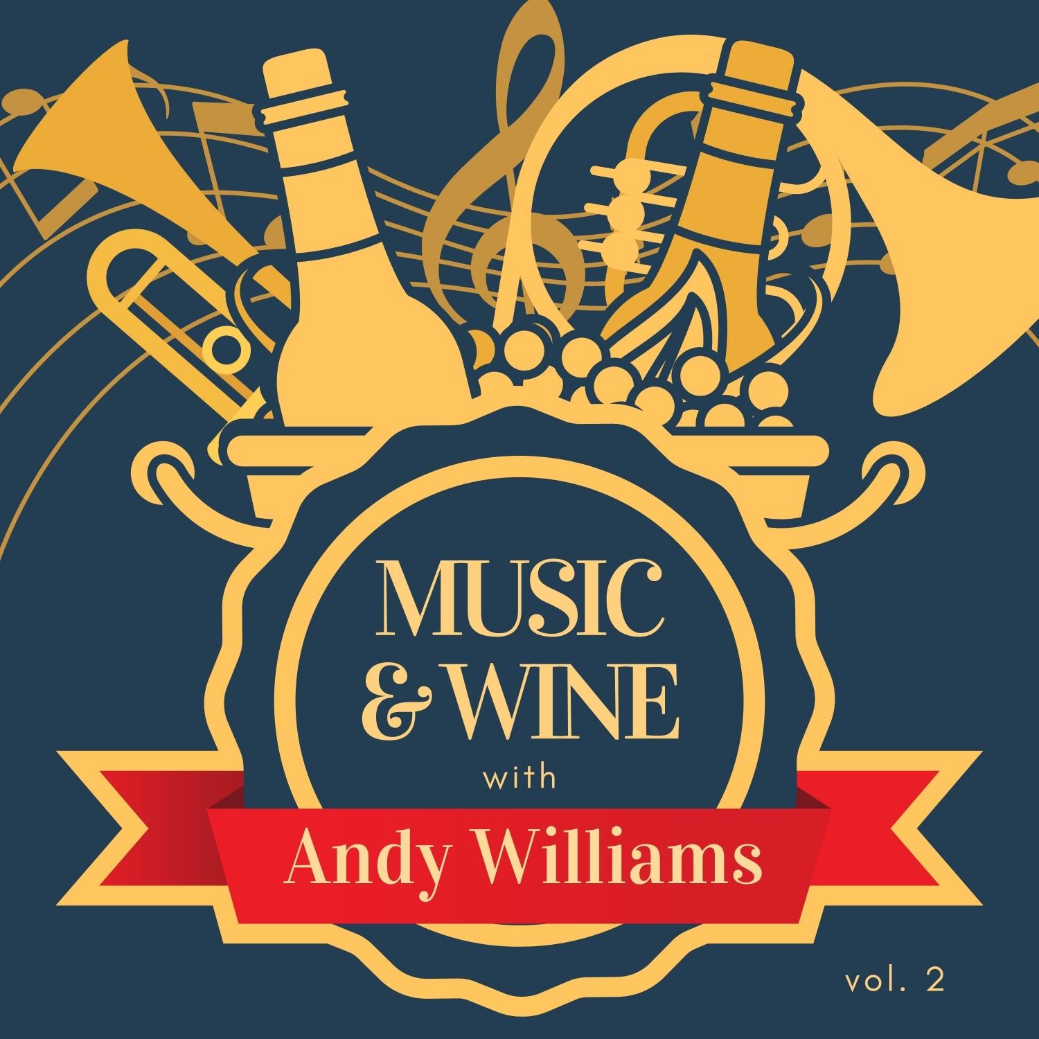 Music & Wine with Andy Williams, Vol. 2