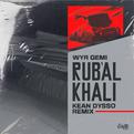 Rub'al Khali (KEAN DYSSO Remix)专辑