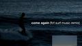 come again (FCF SURF Music Remix)专辑