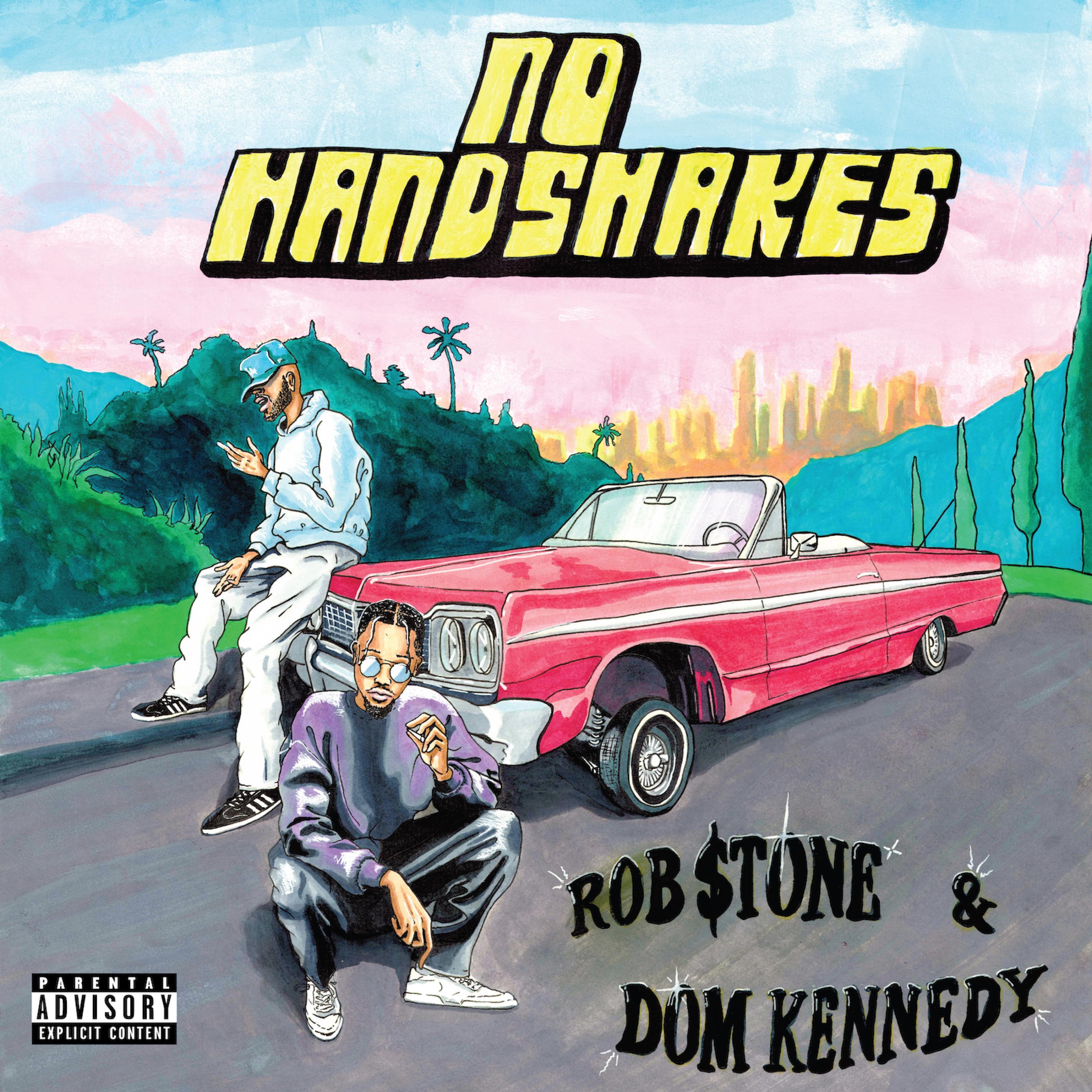 No Handshakes (feat. Dom Kennedy)
