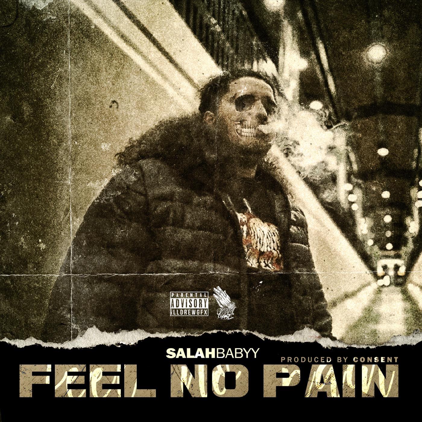 Salah Babyy - Feel No Pain