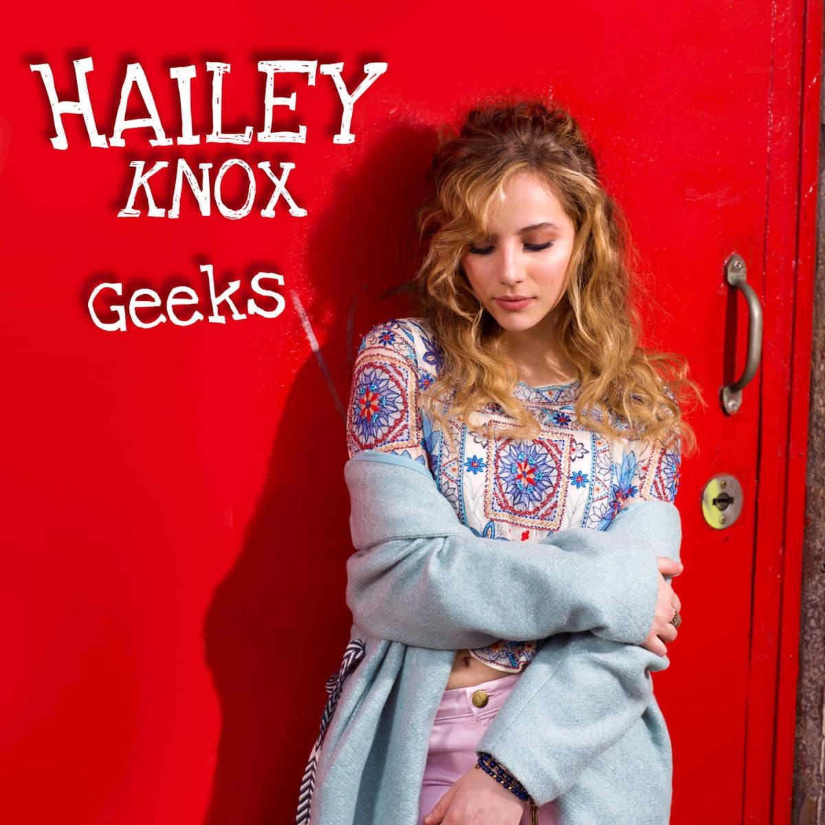 geeks - hailey knox - 单曲 - 网易云音乐