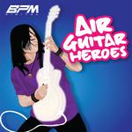 Air Guitar Heroes专辑