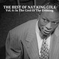 The Best of Nat King Cole, Vol. 6: In the Cool of the Evening
