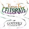 Gotinks - Time to Celebrate