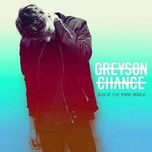 Greyson Chance - Back on the Wall (Pre-V) 带和声伴奏 （升3半音）