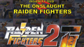 THE ONSLAUGHT RAIDEN FIGHTERS专辑