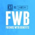 Friends With Benefits (KSI vs MNDM)专辑