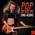 Pop Revolve Sing - Along