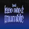HOOD MOB - Isso Não é Mumble (feat. Agredd)