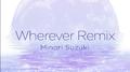 Wherever remix专辑