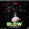 BankRoll Jizzle - Blow