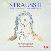 Strauss: Accelerationen (Accelerations), Op. 234 (Digitally Remastered)