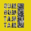 Bum Bum Tam Tam专辑