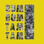 Bum Bum Tam Tam专辑