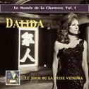 MONDE DE LA CHANSON (LE): Dalida, Vol. 1 - Le jour ou la pluie viendra (1957-1960)