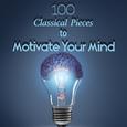 100 Classical Pieces to Motivate Your Mind